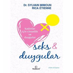 KADINLAR İÇIN CINSELLIK VE DUYGULAR SEKS VE DUYGULAR - SYLVAIN MIMOUN;RICA ETIENNE