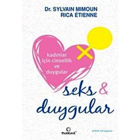 KADINLAR İÇIN CINSELLIK VE DUYGULAR SEKS VE DUYGULAR - SYLVAIN MIMOUN;RICA ETIENNE