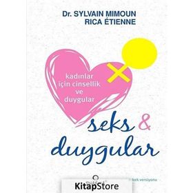 KADINLAR İÇIN CINSELLIK VE DUYGULAR SEKS VE DUYGULAR - SYLVAIN MIMOUN;RICA ETIENNE