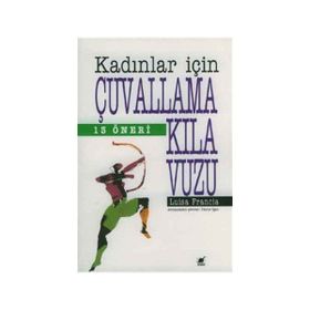KADINLAR İÇİN ÇUVALLAMA KILAVUZU - LISA FRANCIA
