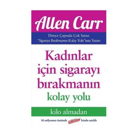 KADINLAR İÇİN SİGARAYI BIRAKMANIN KOLAY YOLU - ALLEN CARR