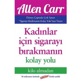KADINLAR İÇİN SİGARAYI BIRAKMANIN KOLAY YOLU - ALLEN CARR
