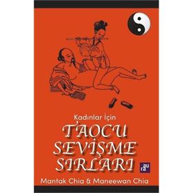 Kadınlar İçin Taocu Sevişme Sırları-Mantak Chia Maneewan Chia