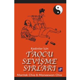 Kadınlar İçin Taocu Sevişme Sırları-Mantak Chia Maneewan Chia