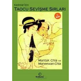 Kadınlar İçin Taocu Sevişme Sırları-Mantak Chia Maneewan Chia