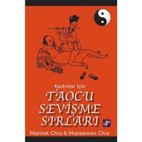 Kadınlar İçin Taocu Sevişme Sırları-Mantak Chia Maneewan Chia