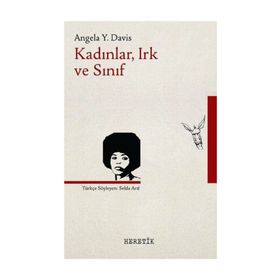 Kadınlar, Irk ve Sınıf / Angela Y. Davis