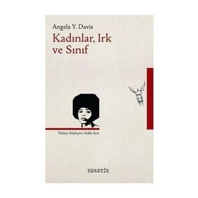 Kadınlar, Irk ve Sınıf / Angela Y. Davis
