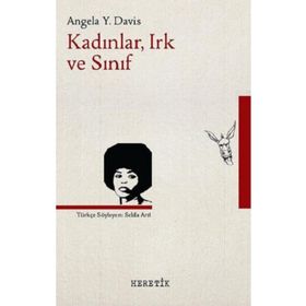 Kadınlar, Irk ve Sınıf / Angela Y. Davis