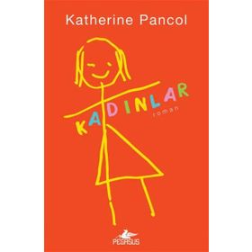 Kadınlar - Katherine Pancol