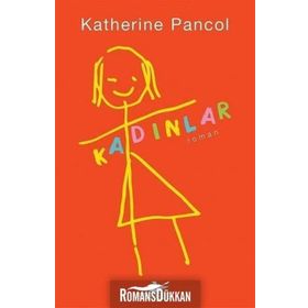 Kadınlar - Katherine Pancol