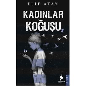 Kadınlar Koğuşu - Elif Atay