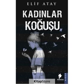 Kadınlar Koğuşu - Elif Atay