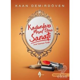 Kadınlar Mesut Etme Sanatı - Kaan Demirdöven