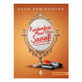 Kadınlar Mesut Etme Sanatı - Kaan Demirdöven