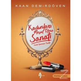 Kadınlar Mesut Etme Sanatı - Kaan Demirdöven