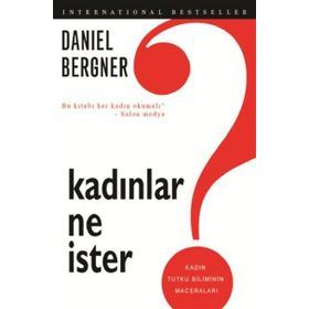 Kadınlar Ne İster? - Daniel Bergner