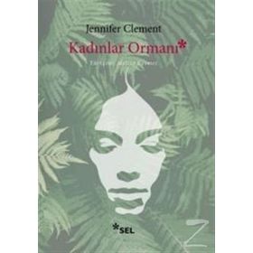 Kadınlar Ormanı - Jennifer Clement