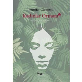 Kadınlar Ormanı - Jennifer Clement