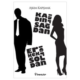 KADINLAR SAĞDAN ERKEKLER SOLDAN - AŞKIM KAPIŞMAK (ISBN:9789751031976)