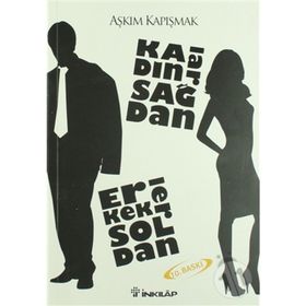 KADINLAR SAĞDAN ERKEKLER SOLDAN - AŞKIM KAPIŞMAK (ISBN:9789751031976)