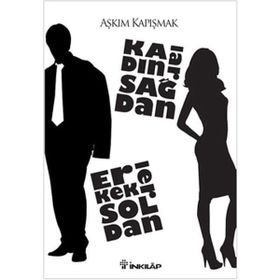 KADINLAR SAĞDAN ERKEKLER SOLDAN - AŞKIM KAPIŞMAK