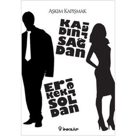 KADINLAR SAĞDAN ERKEKLER SOLDAN - AŞKIM KAPIŞMAK