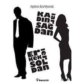 KADINLAR SAĞDAN ERKEKLER SOLDAN - AŞKIM KAPIŞMAK
