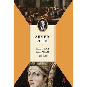 Kadınlar Saltanatı- Ahmed Refik
