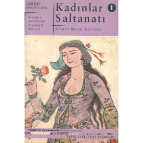 KADINLAR SALTANATI - AHMET REFIK ALTINAY (ISBN:9786055190026)