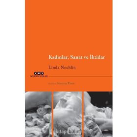 Kadınlar - Sanat ve İktidar - Linda Nochlin