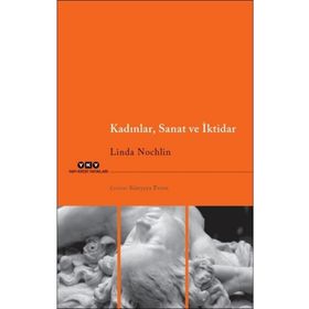 Kadınlar - Sanat ve İktidar - Linda Nochlin