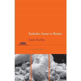 Kadınlar - Sanat ve İktidar - Linda Nochlin