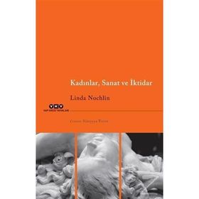 Kadınlar - Sanat ve İktidar - Linda Nochlin