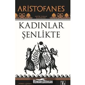 Kadınlar Şenlikte - Aristophanes