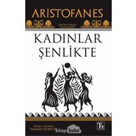 Kadınlar Şenlikte - Aristophanes