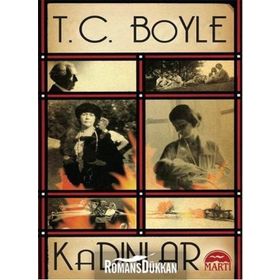 Kadınlar - t coraghessan boyle