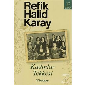 KADINLAR TEKKESI - REFIK HALID KARAY
