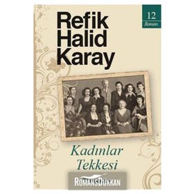 KADINLAR TEKKESI - REFIK HALID KARAY