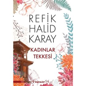 KADINLAR TEKKESI - REFIK HALID KARAY