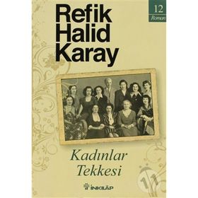 KADINLAR TEKKESI - REFIK HALID KARAY