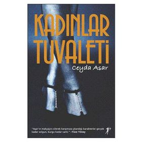 KADINLAR TUVALETI - CEYDA ASAR