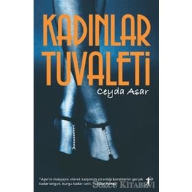 KADINLAR TUVALETI - CEYDA ASAR