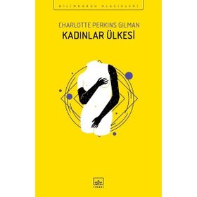KADINLAR ÜLKESİ - CHARLOTTE PERKINS GILMAN