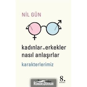 KADINLAR VE ERKEKLER NASIL ANLAŞIRLAR? - NIL GÜN