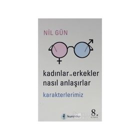 KADINLAR VE ERKEKLER NASIL ANLAŞIRLAR? - NIL GÜN