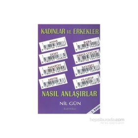 KADINLAR VE ERKEKLER NASIL ANLAŞIRLAR? - NIL GÜN