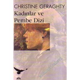 Kadınlar ve Pembe - Christine Geraghty