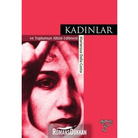 Kadınlar ve Toplumun Altüst Edilmesi - Mariarosa Dalla Costa