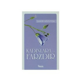 KADINLARA DA FARZDIR - ŞAKİR GÖZÜTOK